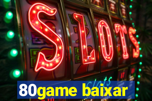 80game baixar